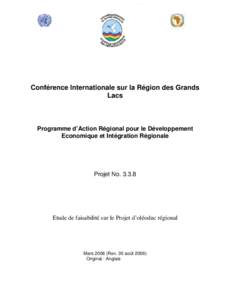 Conférence Internationale sur la Région des Grands Lacs Programme d’Action Régional pour le Développement Economique et Intégration Régionale