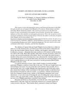 YEOMEN AND PRINCES: BENJAMIN, DAVID, & JOSEPH SONS OF CAPTAIN J0HN WHIPPLE by Dr. Charles M. Whipple, Jr., Edmond, Oklahoma and Barbara R. Carroll, Exeter, Rhode Island December 18, 2003 Abstract