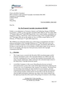 CB[removed]) 11th July 2005 Clerk to the Bills Committee Bills Committee on the proposed Copyright (Amendment) Bill 2005 Legislative Council Building 8 Jackson Road