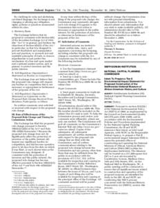 [removed]Federal Register / Vol. 74, No[removed]Tuesday, November 10, [removed]Notices By clarifying its rules and abolishing out-dated language, the Exchange is not