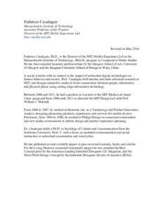 Federico Casalegno Massachusetts Institute of Technology Associate Professor of the Practice Director of the MIT Mobile Experience Lab http://mobile.mit.edu