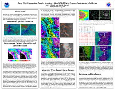 Early Wind Forecasting Results from the 1.5 km WRF-ARW in Extreme Southwestern California Ivory J. Small and Brandt Maxwell NOAA/NWS San Diego, CA rn