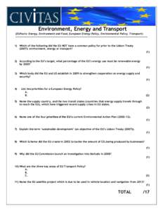 Environment, Energy and Transport (EUFacts: Energy, Environment and Food, European Energy Policy, Environmental Policy, Transport) -----------------------------------------------------------------------------------------