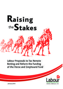 Raising Stakes the Labour Proposals to Tax Remote Betting and Reform the Funding