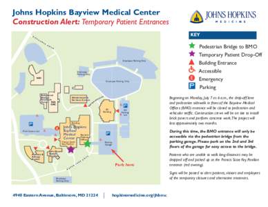 Johns Hopkins Bayview Medical Center Construction Alert: Temporary Patient Entrances B IO