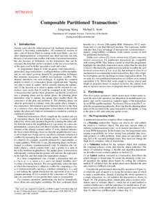 WTTM[removed]Composable Partitioned Transactions ⇤ Lingxiang Xiang  Michael L. Scott