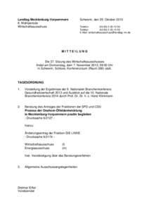 Landtag Mecklenburg-Vorpommern 6. Wahlperiode Wirtschaftsausschuss Schwerin, den 29. Oktober 2013 Telefon: