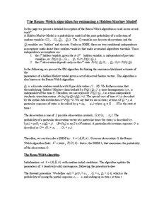 A Hidden Markov Model is a probabilistic model of the joint probability of a collection of random variables