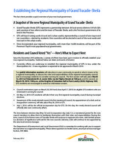 Establishing the Regional Municipality of Grand Tracadie-Sheila This fact sheet provides a quick overview of your new local government. A Snapshot of the new Regional Municipality of Grand Tracadie-Sheila  Grand Trac