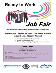 Ready to Work  Job Fair Job seekers and employers, you are invited to participate  Wednesday, October 29, from 11:00 AM to 3:00 PM