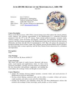 ANTH: HISTORY OF THE MEDITERRANEAN, Fall 2014 Instructor:  Office: