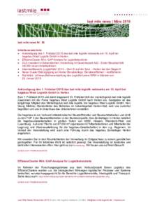 last mile news | Märzlast mile news Nr. 56 Inhaltsverzeichnis:  Ankündigung des 1. Frühstart 2015 des last mile logistik netzwerks am 15. April bei hagebau West Logistik GmbH in Herten