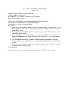 SALEM TOWNSHIP BOARD MEETING MINUTES April 9, 2013 Jim Pitsch called the meeting to order at 7:00 PM. Pledge of Allegiance was recited. Board Members present: Pitsch, Buckleitner, Sebright, Boyles Board Members absent: B