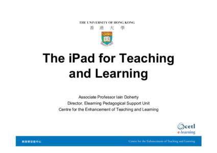 IOS / ITunes / Multi-touch / Tablet computers / Distance education / IPad / E-learning / Apple Inc. / Mobile Assisted Language Learning / Education / Technology / Computer hardware