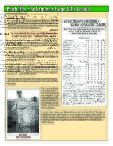 Pinch Hits, “Jack Quinn’s Large Juicy Lemon”  ©DiamondsintheDusk.com AUGUST 28, 1908 On August 28, 1908, a gloomy, disagreeable afternoon, and before