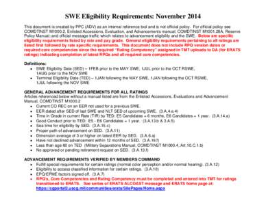 SWE Eligibility Requirements: November 2014 This document is created by PPC (ADV) as an internal reference tool and is not official policy. For official policy see COMDTINST M1000.2, Enlisted Accessions, Evaluation, and 
