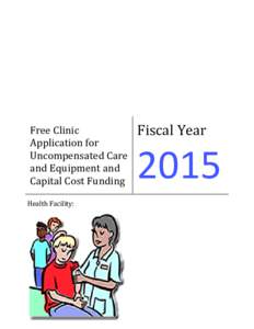 Free Clinic Application for Uncompensated Care and Equipment and Capital Cost Funding