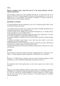 Annex: Planned exemptions under Article[removed]and (6) of the Energy Efficiency Directive (Directive[removed]EU) Austria intends to make use of the exemption provided for in Article[removed]and (6) of Directive[removed]EU. 