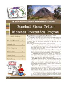 “A New Generation of Wellness in Action”  Rosebud Sioux Tribe Diabetes Prevention Program Keys to Successful Resolutions >>>