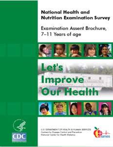 National Health and Nutrition Examination Survey Examination Assent Brochure, 7–11 Years of age