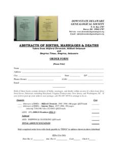 DOWNSTATE DELAWARE GENEALOGICAL SOCIETY P. O. Box 1787 Dover, DEWeb site: www.downstatedegenealogists.org Email: 