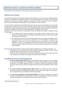 DIRECTIVE SERVICE ET SERVICES D’INTERET GENERAL Corinne BORD, Vice-présidente de la CPCA chargée des questions européennes. Éléments de contexte Les traités fondateurs (Romeposent le principe de la subsidi