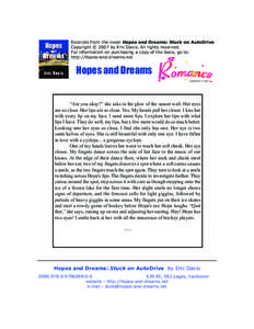 Excerpts from the novel Hopes and Dreams: Stuck on AutoDrive Copyright © 2007 by Eric Davis. All rights reserved. For information on purchasing a copy of the book, go to: http://hopes-and-dreams.net  Hopes and Dreams