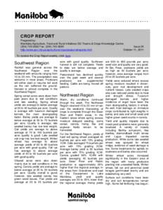 CROP REPORT Prepared by: Manitoba Agriculture, Food and Rural Initiatives GO Teams & Crops Knowledge Centre[removed]Fax: ([removed]Issue 24 http://www.gov.mb.ca/agriculture/crops/seasonalreports.html