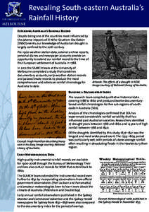 Revealing South-eastern Australia’s Rainfall History Extending Australia’s Rainfall Record Despite being one of the countries most influenced by the adverse impacts of El Niño–Southern Oscillation (ENSO) events, o