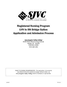 Registered Nursing Program LVN to RN Bridge Option Application and Admission Process 8344 West Mineral King Avenue Visalia, CA[removed]2500