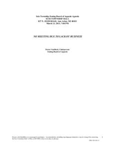 Scio Township Zoning Board of Appeals Agenda SCIO TOWNSHIP HALL 827 N. ZEEB ROAD, Ann Arbor, MI[removed]March 21, 2013, 7:00 PM  NO MEETING DUE TO LACK OF BUSINESS