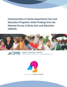 Characteristics of Center-based Early Care and Education Programs: Initial Findings from the National Survey of Early Care and Education (NSECE)