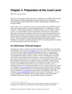 Chapter 3: Preparation at the Local Level Mark Soler and Lisa Garry* There are several benefits of preparation prior to launching a local DMC reduction effort. These include establishing relationships with and among key 