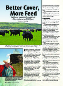 Washington Angus breeders are ahead of the grazing curve with triticale. Story & photos by Ed Haag “The triticale helps us reduce our winter feeding costs,” Joe Bennet, Connell, Wash., says, adding @
