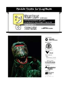 NIGHT LIGHT By John Lazarus Director: CHRIS SIGURDSON Set & Costume Designer: GRANT GUY Lighting Designer: BILL WILLIAMS