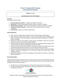 Phase II Lung Health Program Dissemination Report Project: Air Aware Lead Organization: Clean Air Champions Partner(s): Key program partners include: