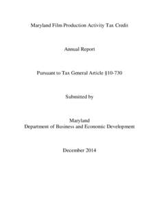 Maryland Film Production Activity Tax Credit  Annual Report Pursuant to Tax General Article §10-730