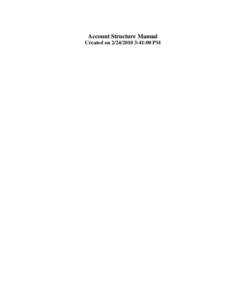 Account Structure Manual Created on[removed]:41:00 PM COPYRIGHT & TRADEMARKS Copyright © 1998, 2009, Oracle and/or its affiliates. All rights reserved. Oracle is a registered trademark of Oracle Corporation and/or i