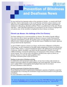 Ed. 3, October[removed]Prevention of Blindness and Deafness News We have held back the September edition of the newsletter to October - to coincide with World Sight Day, which is held annually on the second Thursday of Oct