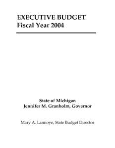 STATE OF MICHIGAN JENNIFER M. GRANHOLM OFFICE OF THE GOVERNOR  JOHN D. CHERRY, JR