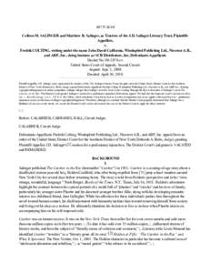 607 F.3d 68 Colleen M. SALINGER and Matthew R. Salinger, as Trustees of the J.D. Salinger Literary Trust, PlaintiffsAppellees, v. Fredrik COLTING, writing under the name John David California, Windupbird Publishing Ltd.,