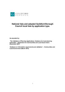 National lists and adopted Guildford Borough Council local lists by application type. As amended by: ‘The Validation of Planning Applications: Guidance for local planning authorities’ - Department for Communities and