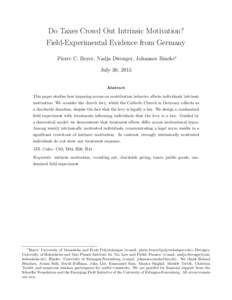 Do Taxes Crowd Out Intrinsic Motivation? Field-Experimental Evidence from Germany Pierre C. Boyer, Nadja Dwenger, Johannes Rincke∗ July 30, 2015 Abstract This paper studies how imposing norms on contribution behavior a