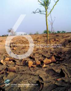 Africa / Ecology of Africa / Great Green Wall / Sahel / Adaptation to global warming / Agroforestry / Gef / International waters / Desertification / Earth / Environmental soil science / Environment