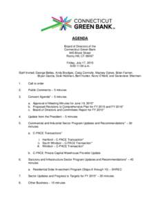 AGENDA Board of Directors of the Connecticut Green Bank 845 Brook Street Rocky Hill, CTFriday, July 17, 2015