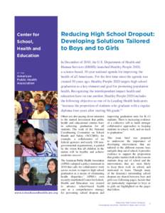 Center for School, Health and Reducing High School Dropout: Developing Solutions Tailored