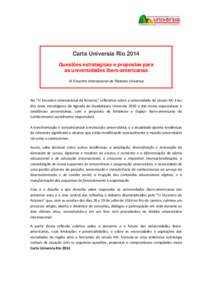 Carta Universia Rio 2014 Questões estratégicas e propostas para as universidades ibero-americanas III Encontro Internacional de Reitores Universia  No “III Encontro Internacional de Reitores” refletimos sobre a uni