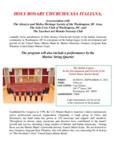 HOLY ROSARY CHURCH/CASA ITALIANA, in association with The Abruzzo and Molise Heritage Society of the Washington, DC Area, The Lido Civic Club of Washington, DC, and The Lucchesi nel Mondo-Tuscany Club cordially invite pa