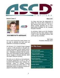 Volume 17, Issue 2  Winter 2011 For those who have the opportunity to attend the annual ASCD Conference in