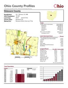 Ohio County Profiles Prepared by the Office of Policy, Research and Strategic Planning Delaware County Established: 2012 Population: